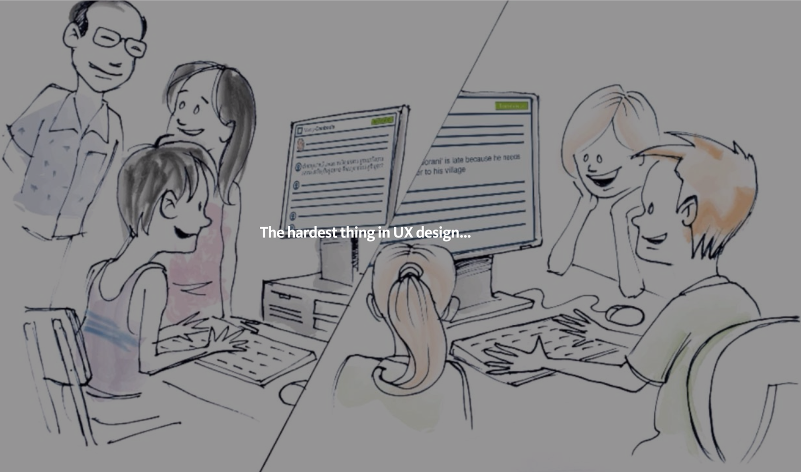 The Hardest Thing in UX Design